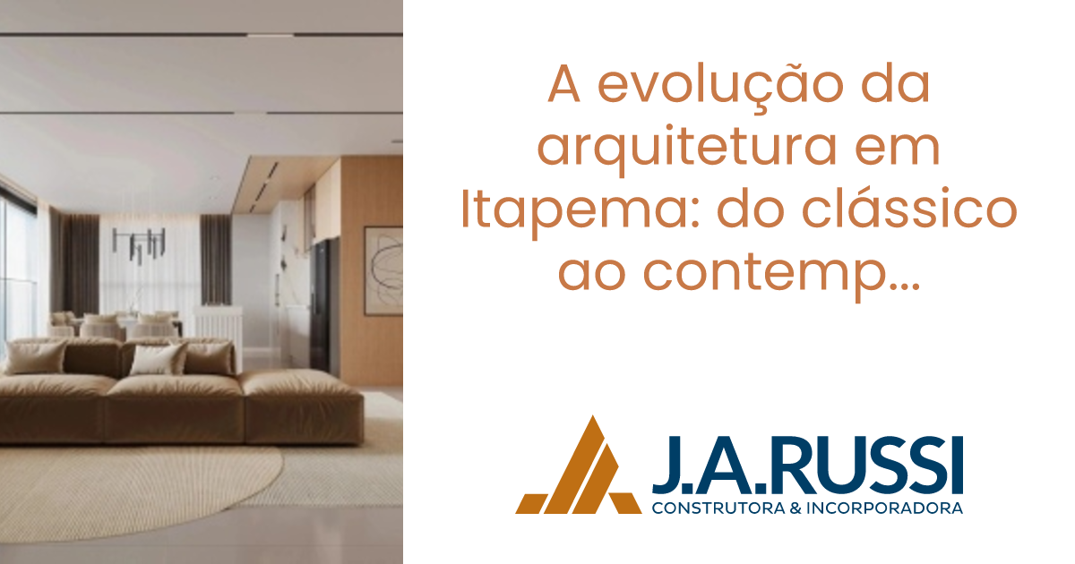 A evolução da arquitetura em Itapema: do clássico ao contemporâneo ...