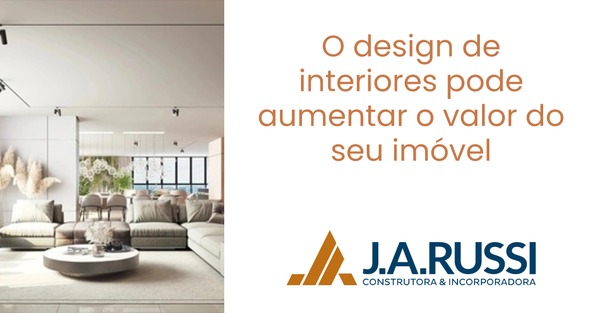 O design de interiores pode aumentar o valor do seu imóvel | Blog | J.A ...